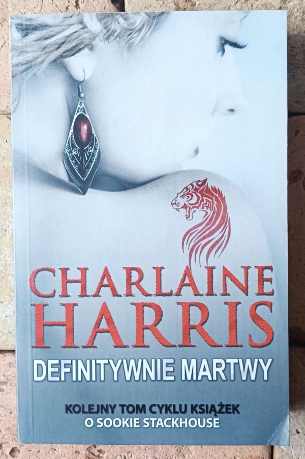  Charlaine Harris • Cykl Sookie Stackhouse [Czysta krew] Definitywnie martwy 