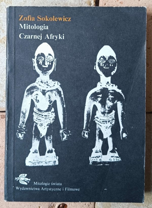 Zofia Sokołowska • Mitologia Czarnej Afryki - okładka