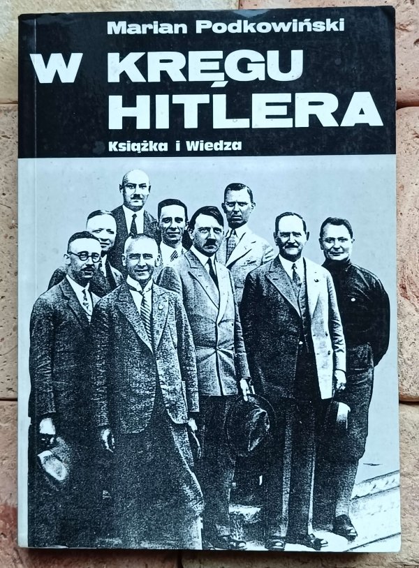 Marian Podkowiński - W kręgu Hitlera
