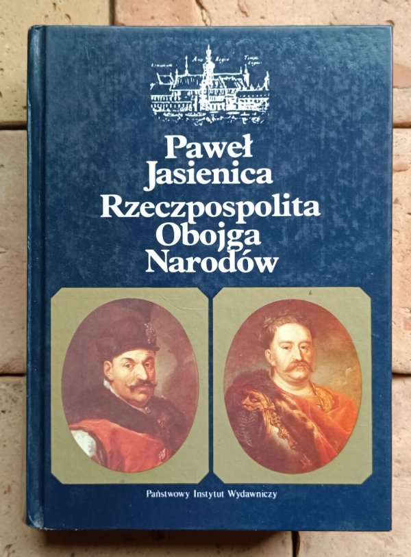 Paweł Jasienica Polska Piastów - Polska Jagiellonów - Rzeczpospolita Obojga Narodów [komplet]