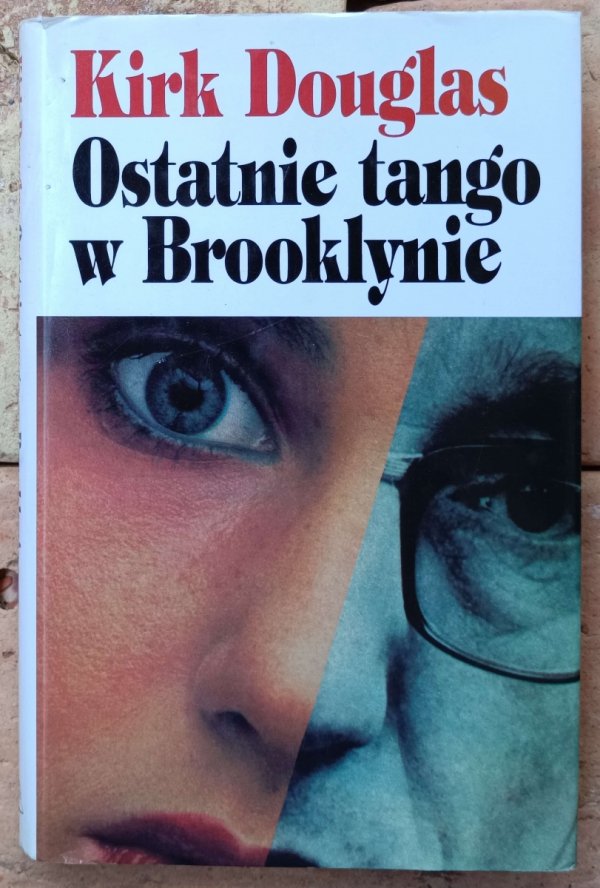 Okładka książki &quot;Ostatnie tango w Brooklynie&quot; autorstwa Kirk Douglas