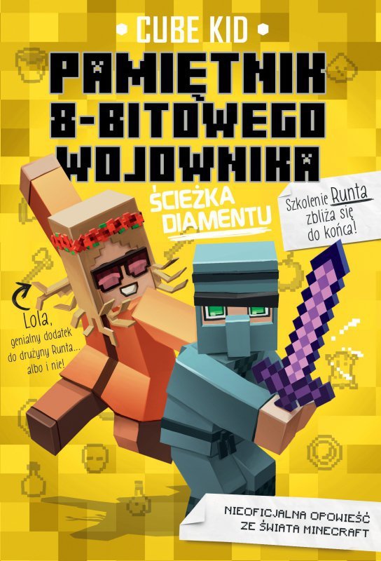 Ścieżka diamentu Minecraft pamiętnik 8 bitowego wojownika Tom 4