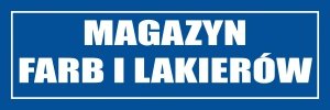 Znak informacyjny - Magazyn Farb i Lakierów