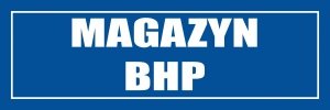 Znak informacyjny - Magazyn BHP