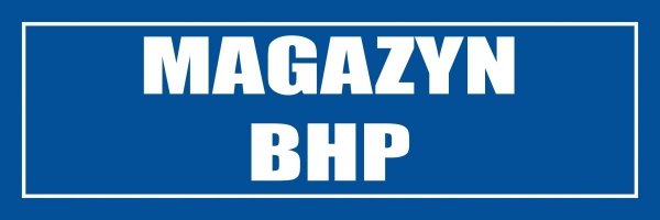 Znak-informacyjny-Magazyn-BHP