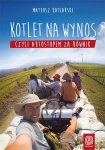 Kotlet na wynos, czyli autostopem za równik