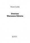 Dworzec Warszawa Główna 1931-1945 i międzywojenna linia średnicowa
