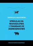 Spekulacja wahadłowa i transakcje jednodniowe