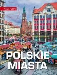 Nasza Polska. Polskie miasta