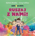 Bombowa ekipa - Ruszaj z nami!