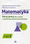 Matematyka Karty pracy dla uczniów z niepełnosprawnością intelektualną Część 1