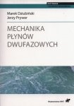 Mechanika płynów dwufazowych.