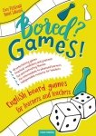 Bored? Games! Angielskie gry planszowe dla uczniów i nauczycieli (książka)