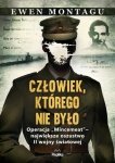 Człowiek, którego nie było. Operacja „Mincemeat – największe oszustwo II wojny światowej