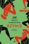 Jak przeżyć w starożytnym Rzymie