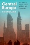 Central Europe. The death of a civilization and the life of an idea wer. angielska
