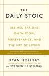 The Daily Stoic THE PHENOMENAL WORLDWIDE BESTSELLER: 3 MILLION COPIES SOLD