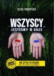 Wszyscy Jesteśmy W Grze. Nie czytaj tej książki jeśli nie chcesz się obudzić