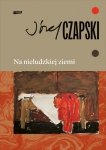 Na nieludzkiej ziemi. Wydanie pełne