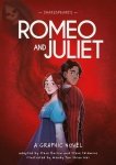Shakespeare's Romeo and Juliet. Classics in Graphics. A Graphic Novel