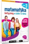 Matematyka. Karty pracy w szkole i w domu  klasa 3