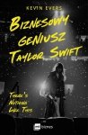 Biznesowy geniusz Taylor Swift
