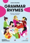 Grammar Rhymes. Pakiet nauczyciela z polskimi poleceniami
