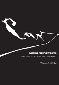 Car Witolda Pruszkowskiego. Edycja - rekonstrukcja - komentarz 