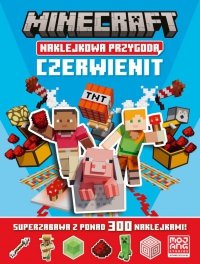 Czerwienit. Naklejkowa przygoda. Minecraft 