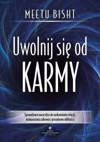 Uwolnij się od karmy 