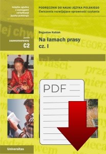 Na łamach prasy, cz. I. Podręcznik do nauki języka polskiego. Ćwiczenia rozwijające sprawność czytania (C2) EBOOK