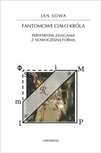 Fantomowe ciało króla. Peryferyjne zmagania z nowoczesną formą