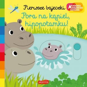 Pora na kąpiel hipopotamku!