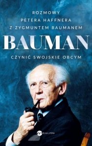 Bauman Czynić swojskie obcym.