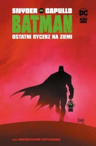 Batman Ostatni rycerz na Ziemi
