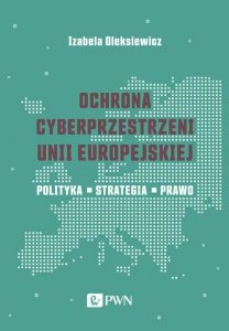 Ochrona cyberprzestrzeni Unii Europejskiej