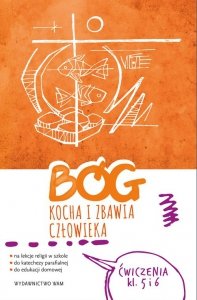 Bóg kocha i zbawia człowieka Klasa 5 i 6 Ćwiczenia