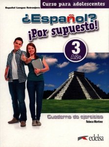 ¿Español? ¡Por supuesto! 3-A2+. Libro de ejercicios