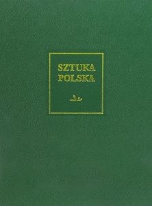 Sztuka polska Sztuka XX i początku XXI wieku