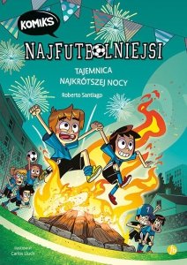 Najfutbolniejsi komiks 3. Tajemnica najkrótszej nocy