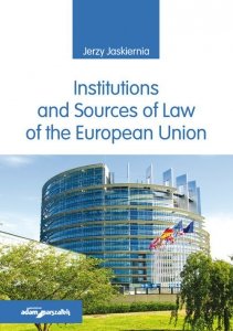 Institutions and Sources of Law of the European Union