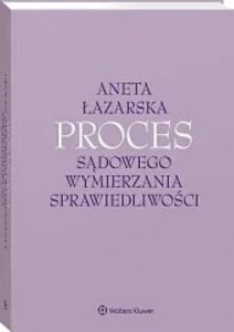 Proces sądowego wymierzania sprawiedliwości