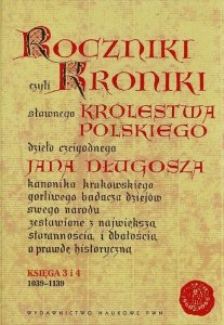 Roczniki czyli Kroniki sławnego Królestwa Polskiego