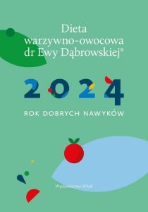 Dieta warzywno-owocowa dr E.Dąbrowskiej Kalendarz 2024