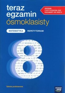 Teraz egzamin ósmoklasisty Matematyka Repetytorium