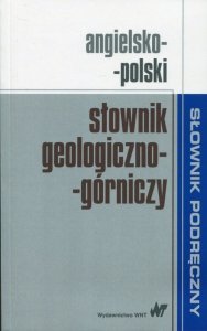 Angielsko-polski słownik geologiczno-górniczy