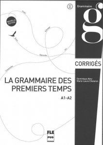 Grammaire des premiers temps klucz poziom A1-A2