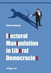 Electoral Manipulation in Liberal Democracies