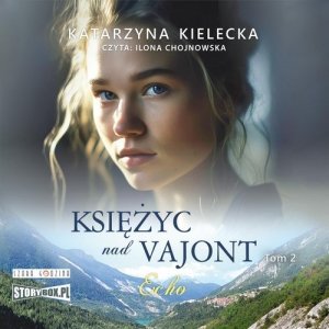 Księżyc nad Vajont Tom 2 Echo