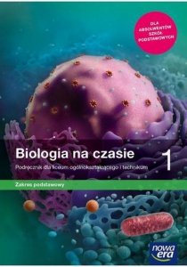 Biologia na czasie 1 Podręcznik Zakres podstawowy